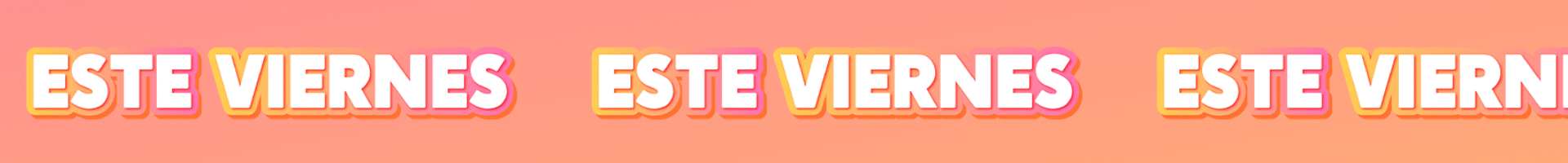 Repeated text 'ESTE VIERNES' on a pink gradient background.